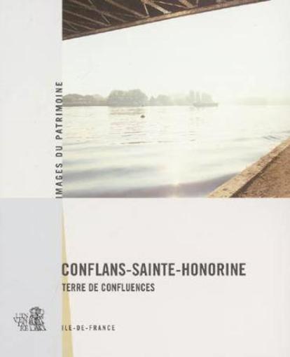 Conflans-Sainte-Honorine, terre de confluences