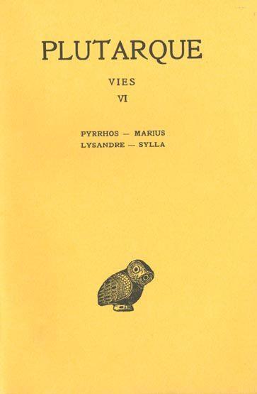 Vies t.6 ; Pyrrhos, Marius, Lysandre, sylla  - Plutarque  