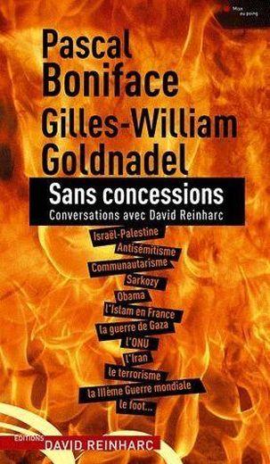 Sans concessions ; conversations avec David Reinharc