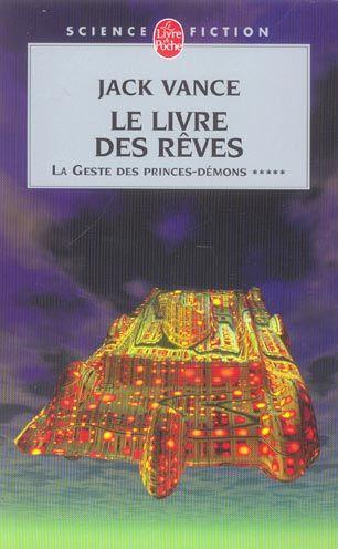 La geste des princes démons T.5 ; le livre des rêves