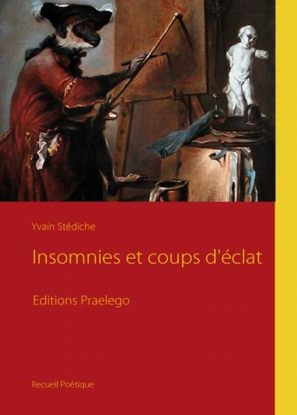 Insomnies et coups d'eclat