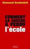 Comment La Gauche A Perdu L'Ecole