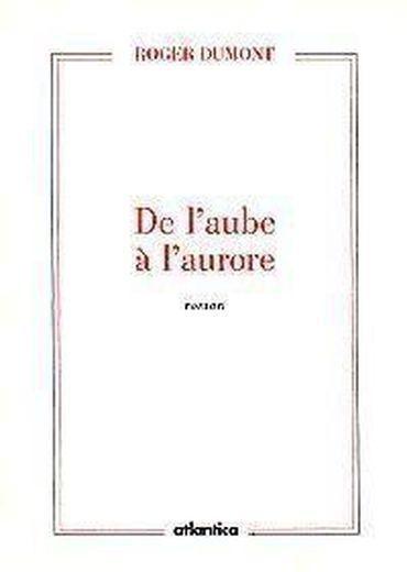 De l'aube a l'aurore