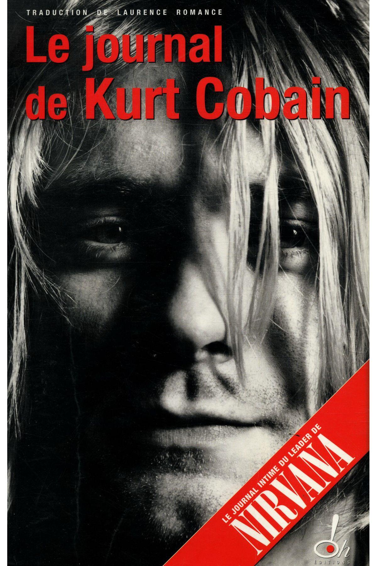 Le journal de Kurt Cobain : contes d’un esprit tortueux et torturé
