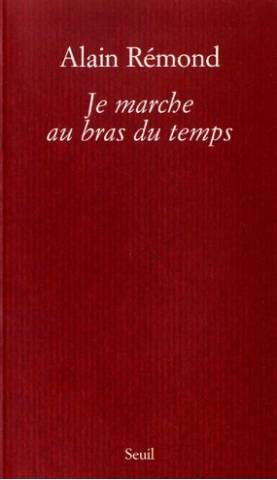Je Marche Au Bras Du Temps