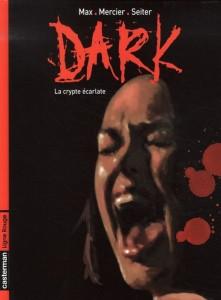 Dark t.1 ; la crypte écarlate