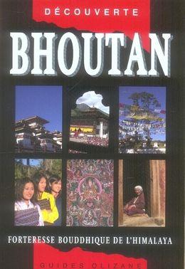 Bhoutan : forteresse bouddhique de l'Himalaya