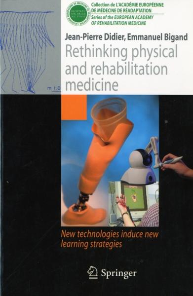 Rethinking physical and rehabilitation medicine  - Emmanuel Bigand  - Didier Jean-Pierre  