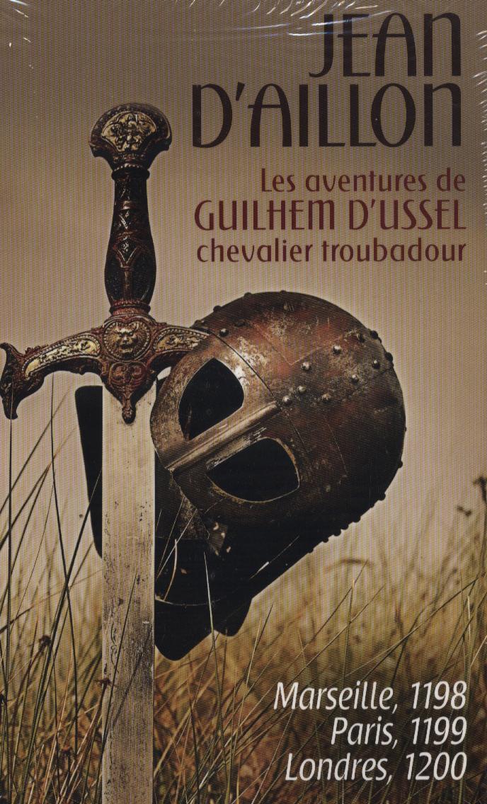 Les aventures de Guilhem d'Ussel, chevalier troubadour