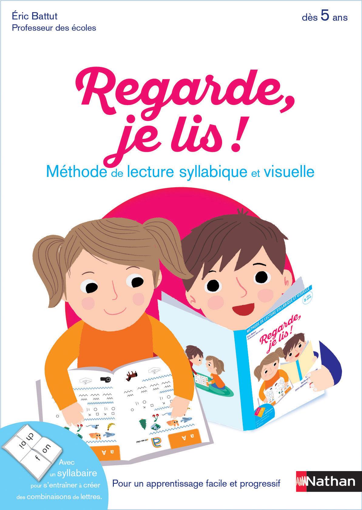 Regarde, je lis ! ; méthode de lecture syllabique et visuelle ; dès 5 ans (édition 2016)
