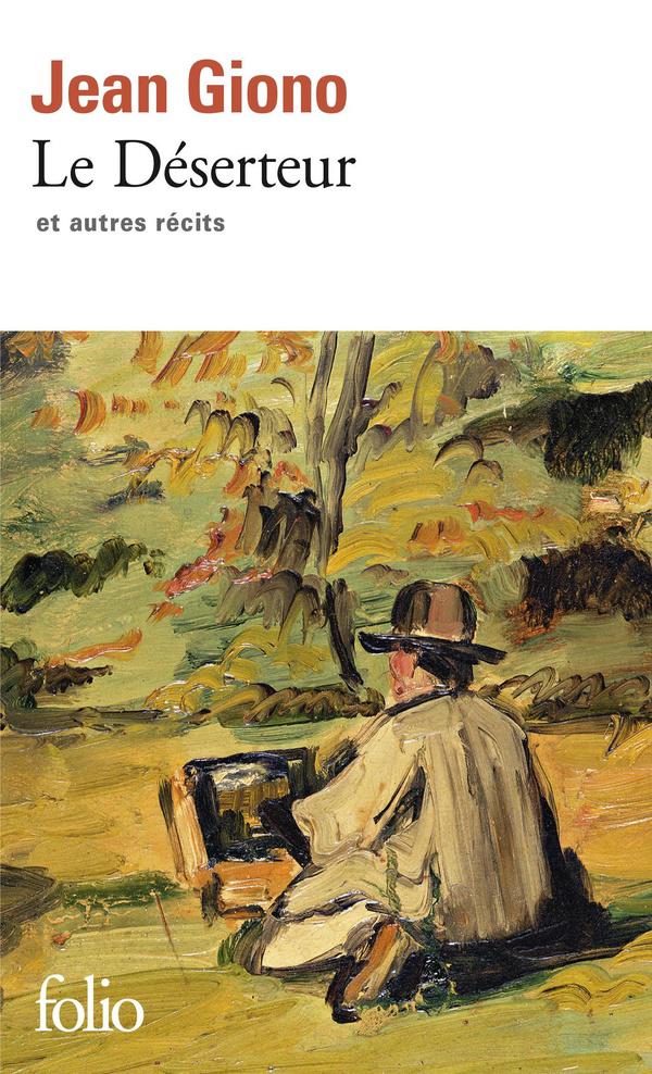 Le déserteur ; autres récits