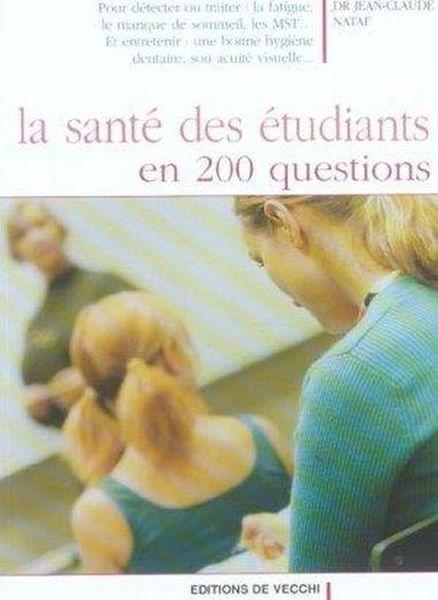 Sante des etudiants en 200 questions (la)