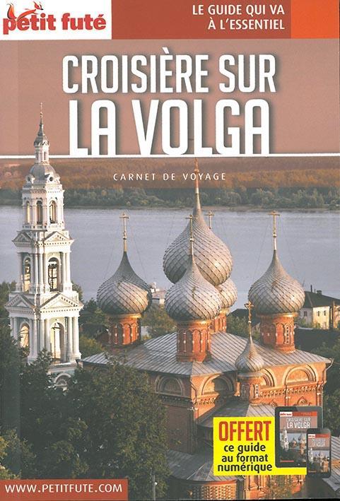GUIDE PETIT FUTE ; CARNETS DE VOYAGE ; croisière sur la Volga (édition 2017)
