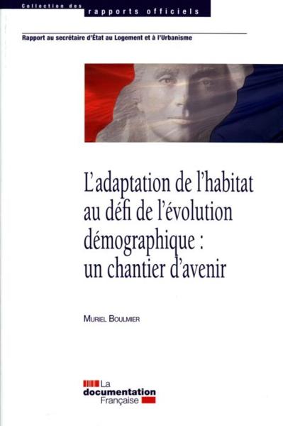 L'adaptation de l'habitat au défi de l'évolution démographique : un chantier d'avenir