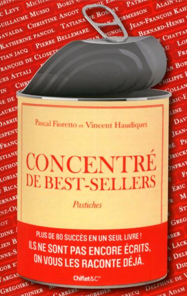 Concentré de best-sellers ; pastiches