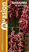 Guide évasion ; Budapest et la Hongrie
