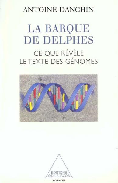 Vente                                 La barque de delphes - ce que revele le texte des genomes
                                 - Danchin-A  - Antoine Danchin                                 