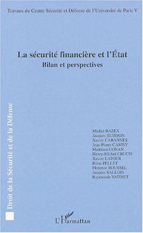La securite financiere et l'etat - bilan et perspectives