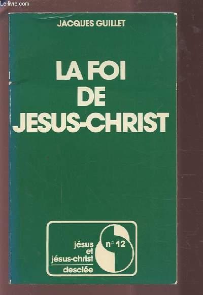 La j12-foi de jesus christ