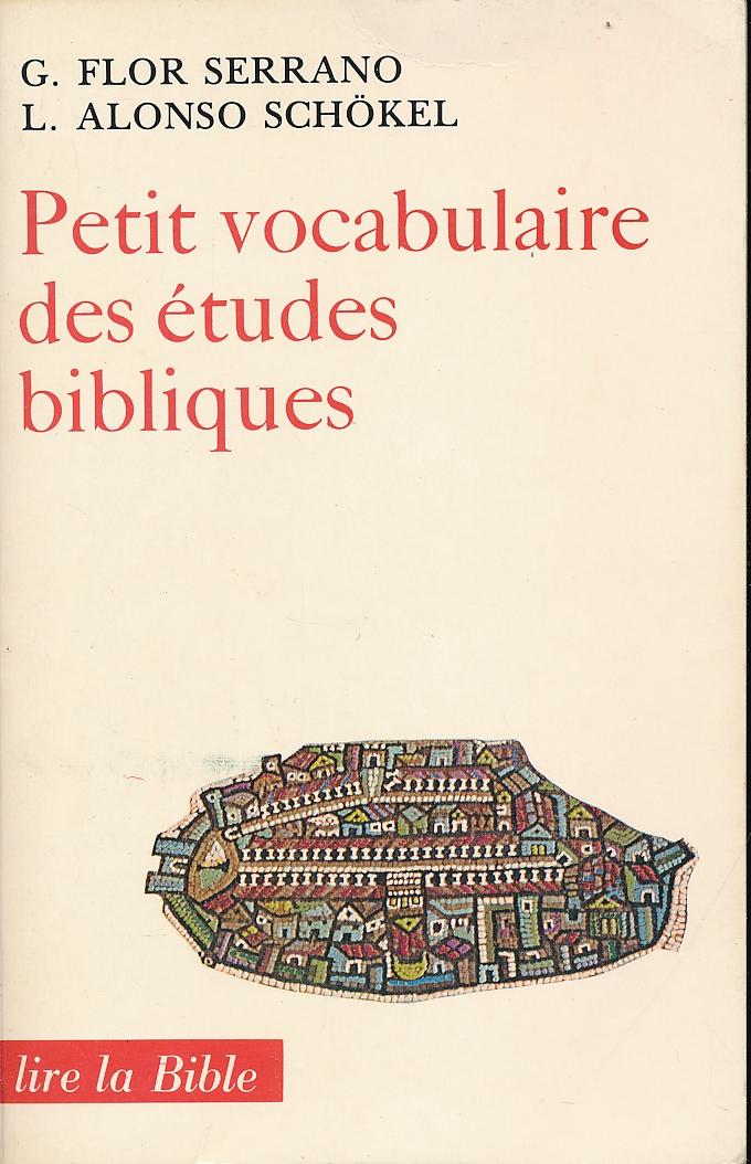 Petit vocabulaire des etudes bibliques