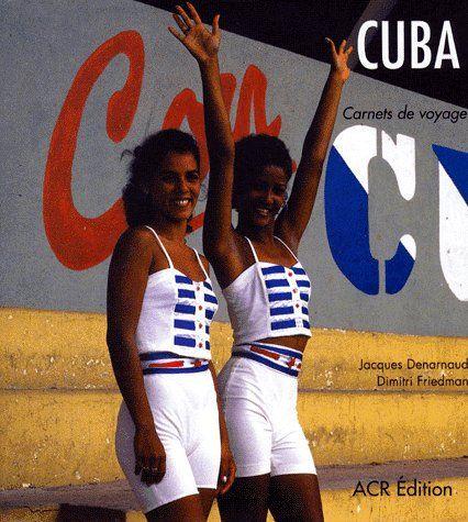Cuba ; carnets de voyage