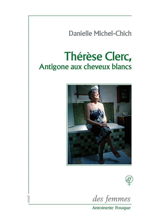 Thérèse Clerc, une antigone aux cheveux blancs