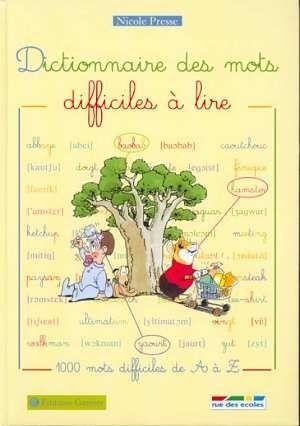 Dictionnaire des mots difficiles a lire