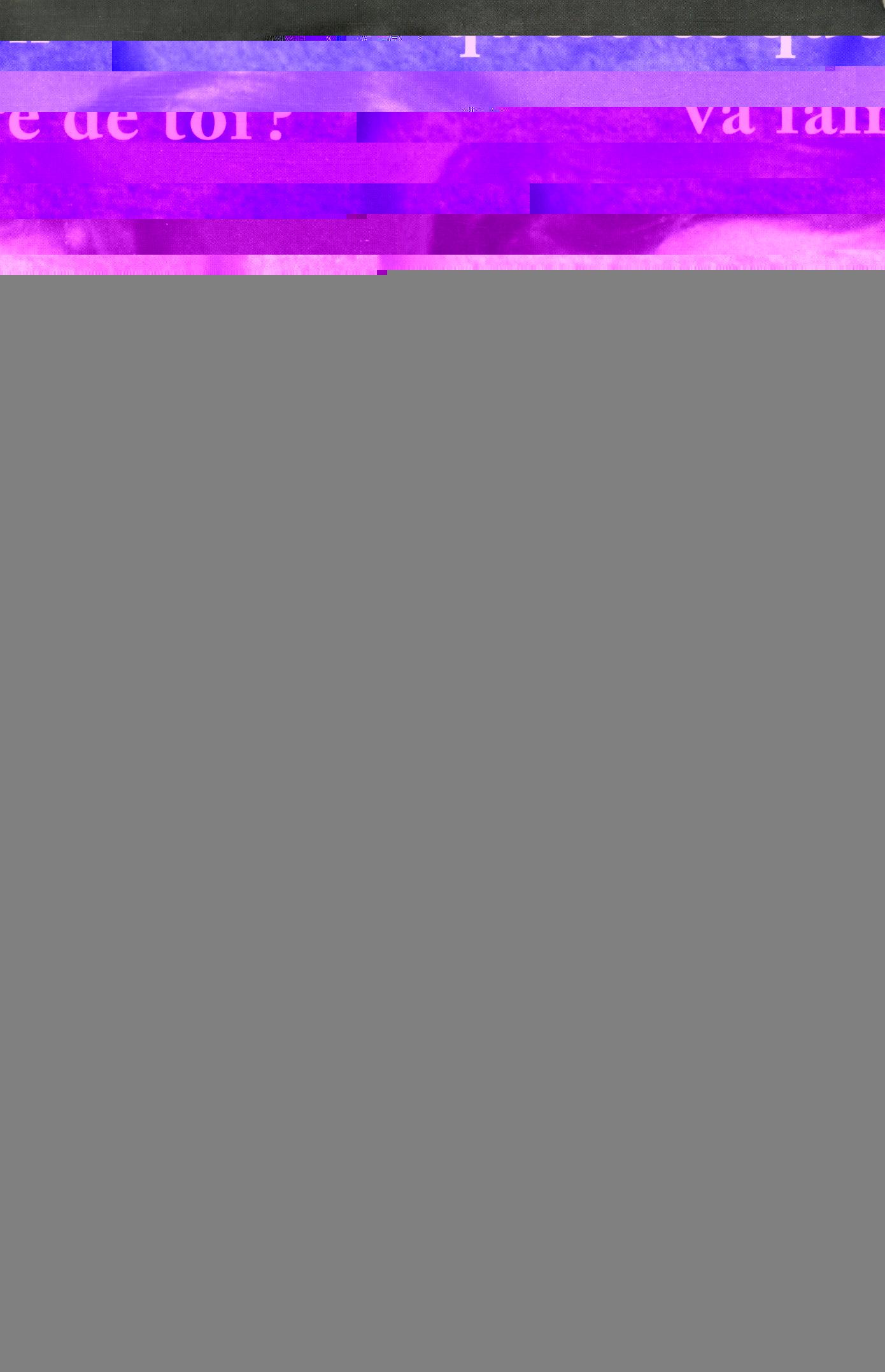 Mais qu'est-ce qu'on va faire de toi ?