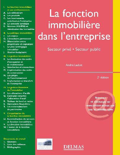 La fonction immobilière dans l'entreprise ; secteur privé, secteur public (2e édition) (2e édition)