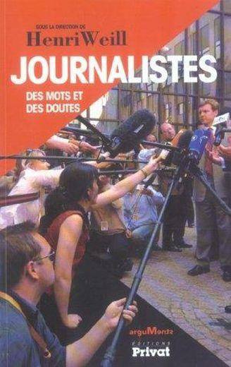Journalistes, des mots et des doutes