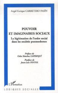 Pouvoir et imaginaires sociaux ; la légitimation de l'ordre social dans les sociétés postmodernes