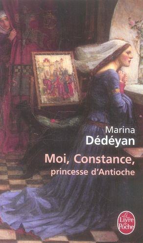 Moi, Constance, princesse d'Antioche