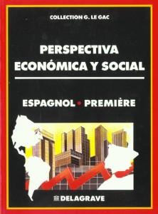 Perspectiva economica y social, espagnol - premiere