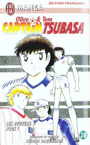 Olive et Tom ; Captain Tsubasa T.26 ; les joueurs pros !
