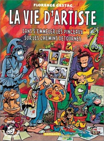 La vie d'artiste, sans s'emmeler les pinceaux sur les chemins detournes