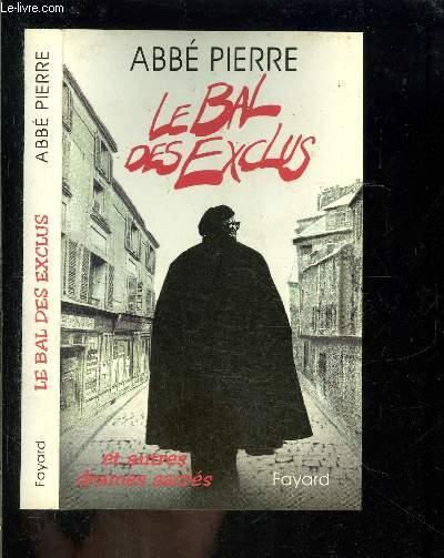 Le bal des exclus et autres drames sacrés