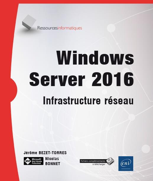 Windows Server 2016 ; infrastructure réseau
