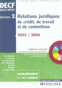 Relations Juridiques De Credit, De Travail Et De Contentieux ; Decf Epreuve N.2