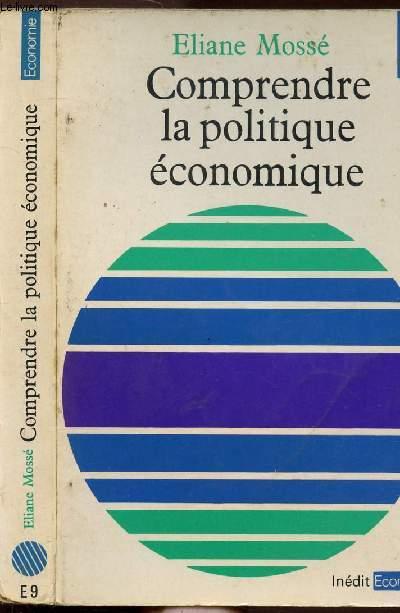 Comprendre La Politique Economique