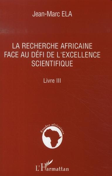 La recherche africaine face au défi de l'excellence scientifique t.3