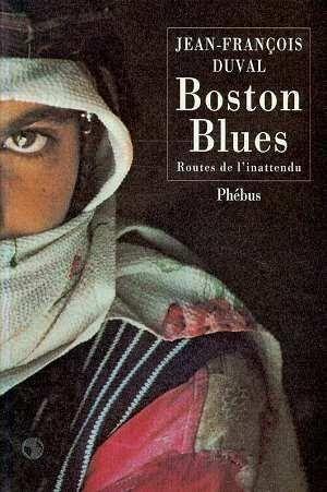 Boston blues ; routes de l'inattendu