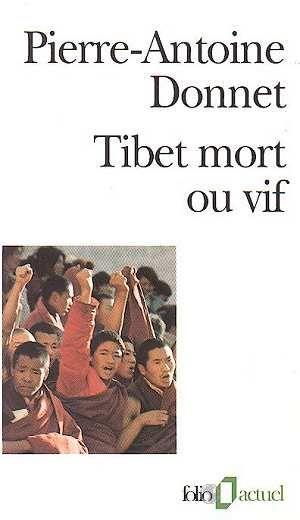 Tibet mort ou vif