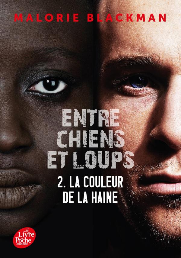 Entre chiens et loups T.2 ; la couleur de la haine