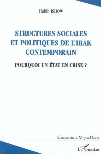 Structures sociales et politiques de l'irak contemporain - pourquoi un etat en crise ?