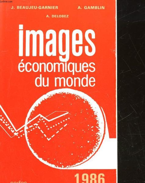 Images Economique Du Monde - 31Â° Annee - 1986