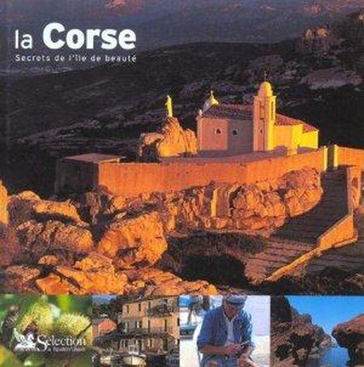 La corse - secrets de l'ile de beaute