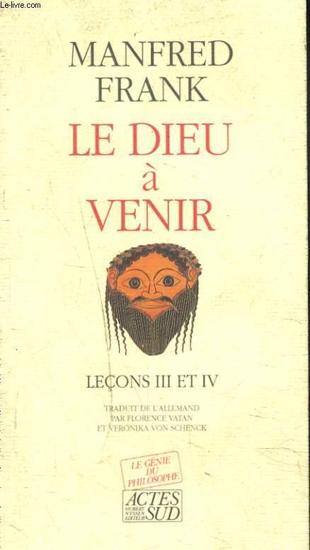 Le dieu à venir ; leçons III et IV
