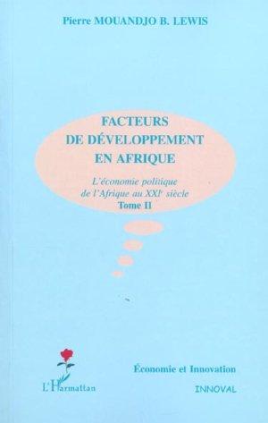 Facteurs de developpement en afrique - l'economie politique de l'afrique au xxie siecle - tome ii