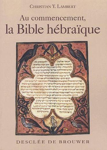 Au commencement, initiation à la bible hébraique