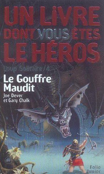 Loup solitaire T.4 ; le gouffre maudit